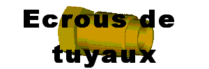 Ecrous de tuyaux