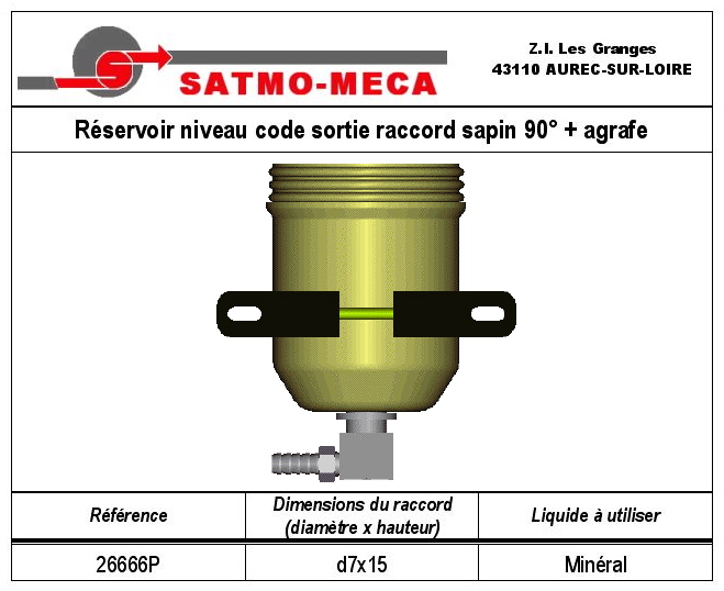 R&eacute;servoir niveau code sortie raccord sapin 90&deg; + agrafe
